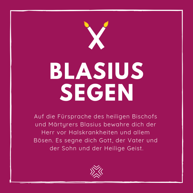 Blasiussegen Montag - Ein Segen.
